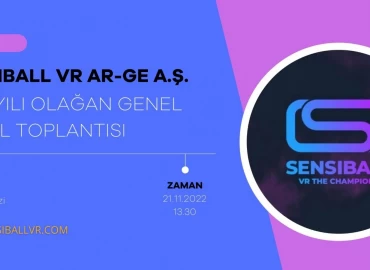 SENSİBALL VR ARGE A.Ş. 2022 Yılı Olağanüstü Genel Kurul Çağrısı
